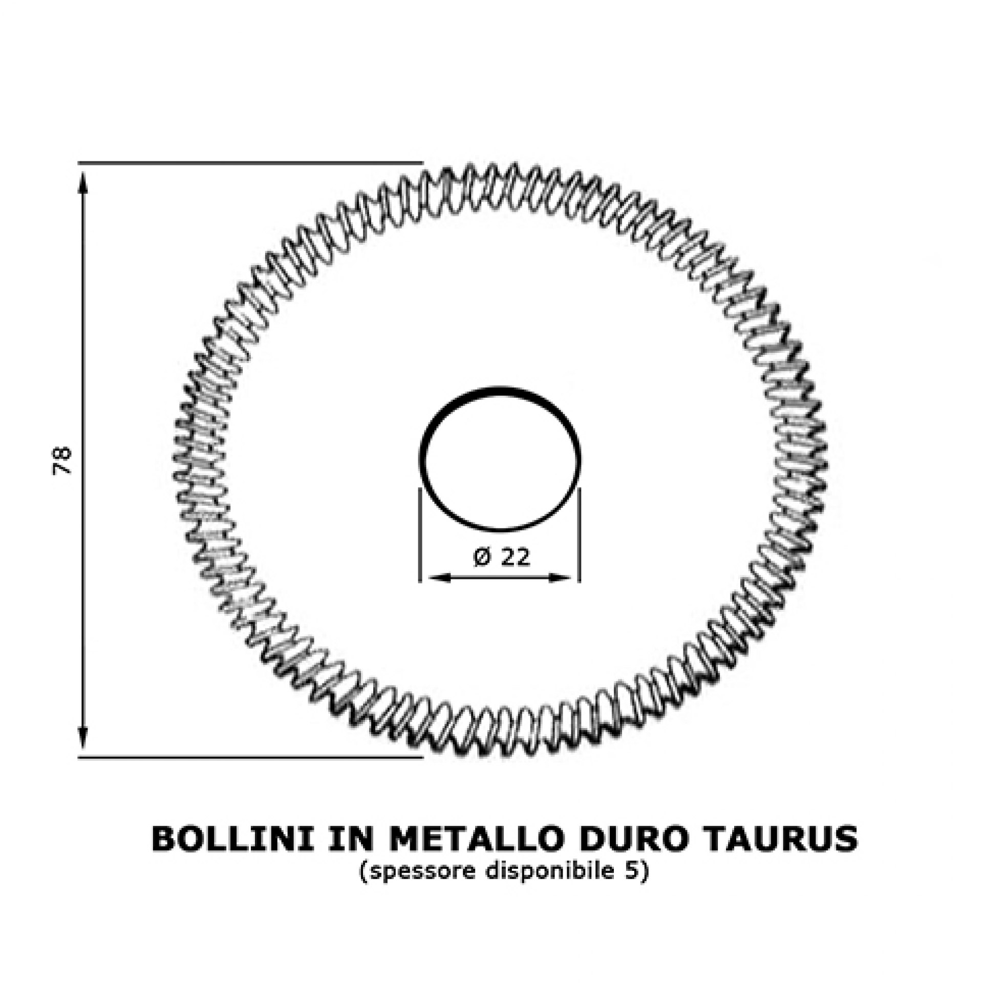 Bollini in Metallo Duro TAURUS. 